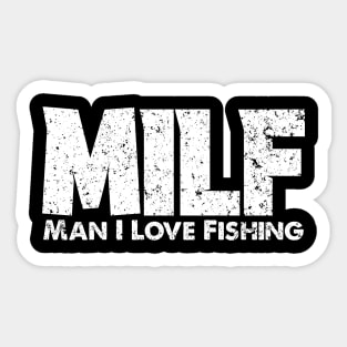 MILF Man I Love Fishing Fisherman Funny Fishing Sticker